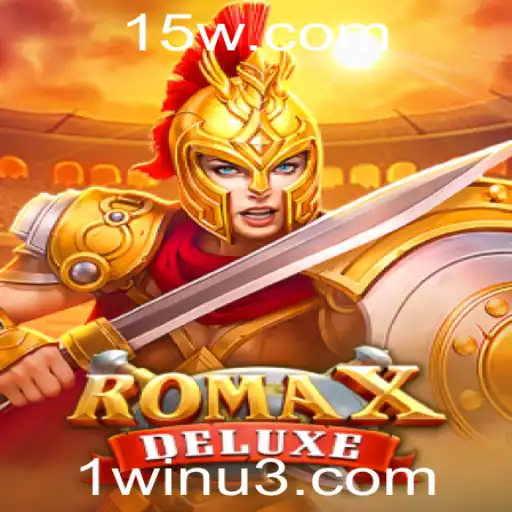 RomaXDeluxe: Explorando as Aventuras do Jogo com Dinâmica 1win
